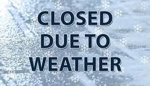 Closed due to weather